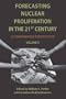 Forecasting Nuclear Proliferation in the 21st Century: Volume 2 A Comparative Perspective (Stanford Security Studies)