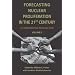 Forecasting Nuclear Proliferation in the 21st Century: Volume 2 A Comparative Perspective (Stanford Security Studies)