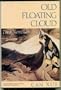 Old Floating Cloud: Two Novellas