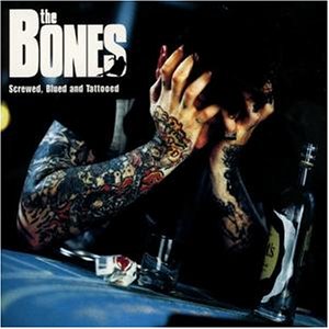 The Bones - Screwed, Blued and Tattooed - Zortam Music