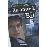 Les Chansons de Raphael en BD