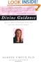 Divine Guidance: How to Have a Dialogue with God and Your Guardian Angels