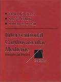 Interventional Cardiovascular Medicine: Principles and Practice