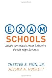 Exam Schools: Inside Americas Most Selective Public High Schools