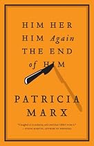 Him Her Him Again The End of Him