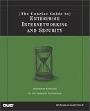 The Concise Guide to Enterprise Internetworking and Security