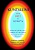 Kundalini - From Hell to Heaven