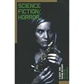 Science Fiction/Horror: A Sight and Sound Reader (BFI Sight & Sound Reader)