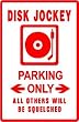 DISK JOCKEY PARKING sign * street radio music