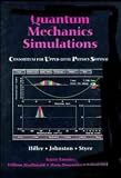Quantum Mechanics Simulations: The Consortium for Upper-Level Physics Software: Consortium for Upper Level Physics Software (CUPS) (Cups)