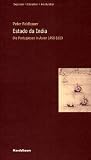 Estado da India - Die Portugiesen in Asien 1498 - 1620 - Peter Feldbauer