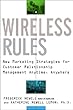 Wireless rules - [electronic resource]  : new marketing strategies for customerrelationship management anytime, anywhere  : Frederick Newell and Katherine Newell Lemon.