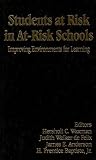 Students at risk in at-risk schools : improving environments for learning