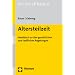 Altersteilzeit: Handbuch zu den gesetzlichen und tariflichen Regelungen