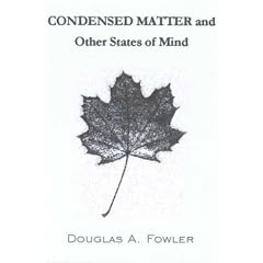 Condensed Matter and Other States of Mind
