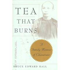 Tea That Burns: A Family Memoir of Chinatown