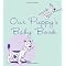 Puppy Must-Haves. . .A List For The Person Who Loves It