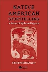 Native American Storytelling: A Reader of Myths and Legends
