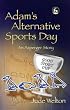 Adam's Alternative Sports Day: An Asperger Story