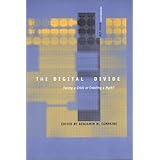 the digital divide facing a crisis or creating a myth mit press sourcebooks