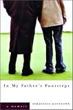 In My Fathers Footsteps: A Memoir