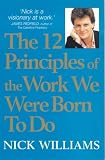 12 Principles of the Work We Were Born to Do