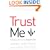 Trust Me: Developing a Leadership Style People Will Follow