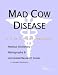 Book Mad Cow Disease - A Medical Dictionary, Bibliography, and Annotated Research Guide to Internet References