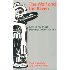 The Wolf and the Raven: Totem Poles of Southeastern Alaska