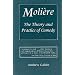 Moliere: The Theory and Practice of Comedy