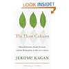 The Three Cultures: Natural Sciences, Social Sciences, and the Humanities in the 21st Century