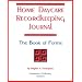 Home Daycare Recordkeeping Journal: The Book of Forms 2007