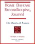 Home Daycare Recordkeeping Journal: The Book of Forms 2007