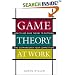 Game Theory at Work: How to Use Game Theory to Outthink and Outmaneuver Your Competition