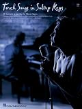 Torch Songs in Sultry Keys: 35 Standards in Low Keys for Women Singers
