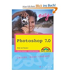 Photoshop 7.0 - M+T Easy . leicht, klar, sofort