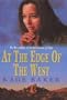 AT THE EDGE OF THE WEST