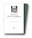 Baudelaire : Oeuvres completes, tome 1