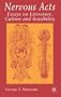 Nervous Acts: Essays on Literature and Sensibility