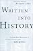 Written Into History: Pulitzer Prize Reporting of the Twentieth Century from the New York Times (Hardcover)