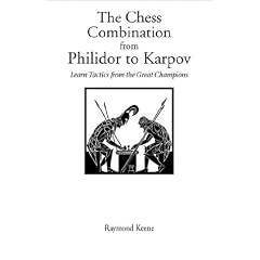 The Chess Combination from Philidor to Karpov (Hardinge Simpole Chess Classics)