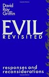 Evil Revisited: Responses and Reconsiderations