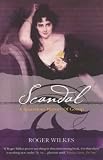 Scandal!: A Scurrilous History of Gossip, 1700-2000