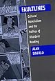 Faultlines: Cultural Materialism and the Politics of Dissident Reading
