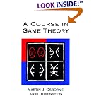 A Course in Game Theory by  Martin J. Osborne and Ariel Rubinstein