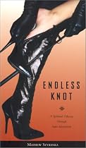 Endless Knot: A Spiritual Odyssey Through Sado-Masochism