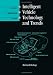 Intelligent Vehicle Technology And Trends (Artech House Its Library)