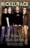 Nickelback - The Road To Success [2004]