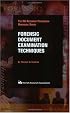 Forensic Document Examination Techniques (Iia Research Foundation Handbook)