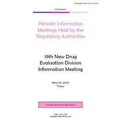 Japan Monitor: 19th New Drug Evaluation Division Information Meeting Japan Monitor: 19th New Drug Evaluation Division Information Meeting (Enterprise-wide Use Licence) (Japan Monitor)